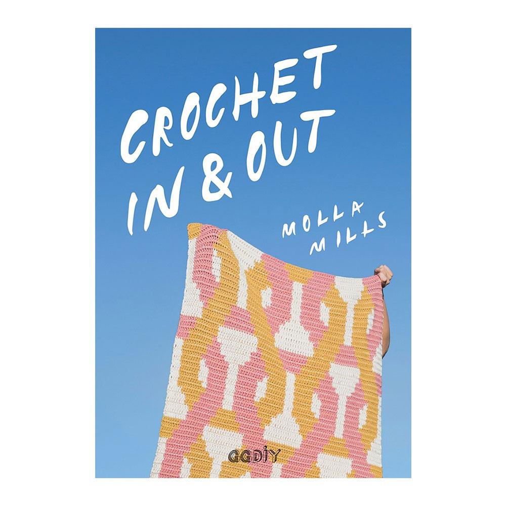 Crochet In & Out - Molla Mills