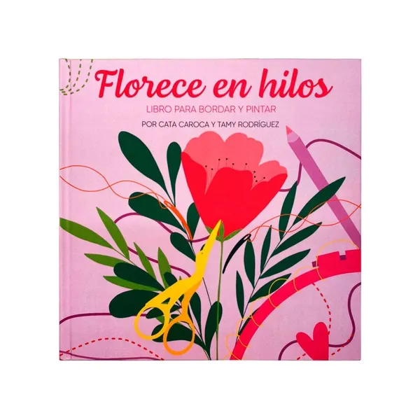 Florece en Hilos - Cata Caroca y Tamy Rodríguez